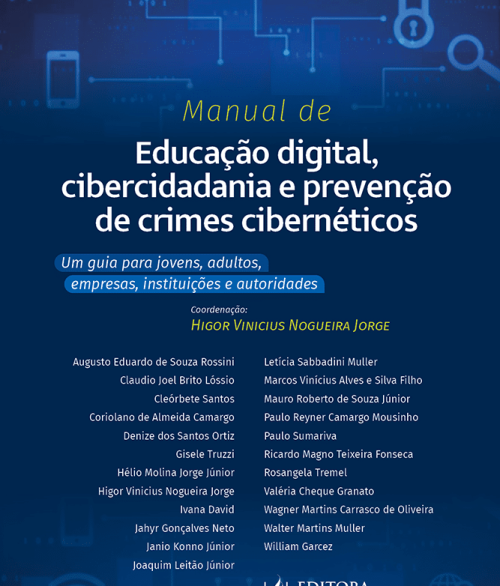 Foto da capa do livro: MANUAL DE EDUCAÇÃO DIGITAL, CIBERCIDADANIA E PREVENÇÃO DE CRIMES CIBERNÉTICOS