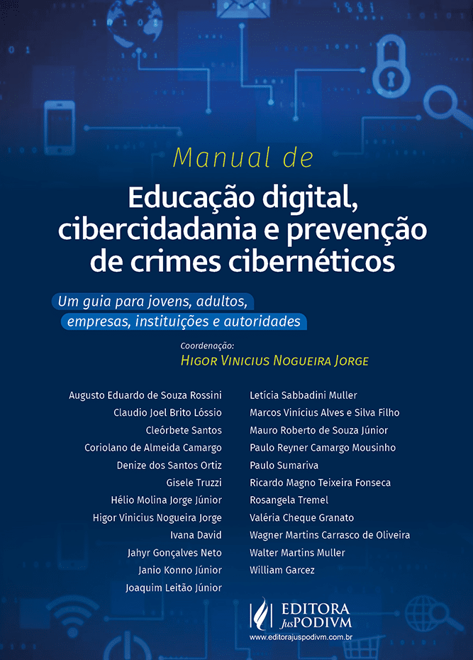 Foto da capa do livro: MANUAL DE EDUCAÇÃO DIGITAL, CIBERCIDADANIA E PREVENÇÃO DE CRIMES CIBERNÉTICOS